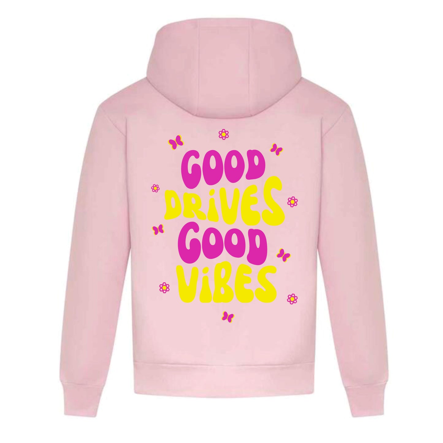 "Good Drives Good Vibes" Hoodie Baby Pink