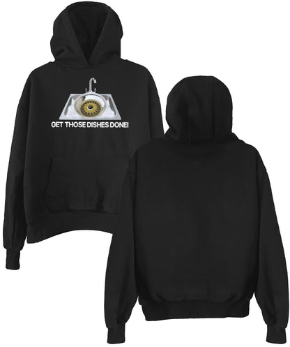 "Get Those Dishes Done" Hoodie