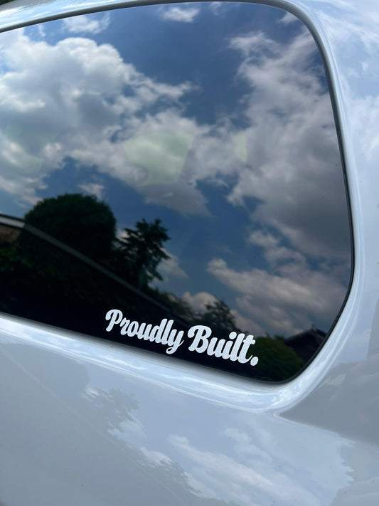 "Proudly Built" Sticker