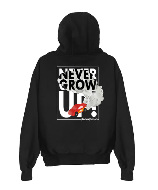 "Never Grow up!" Hoodie