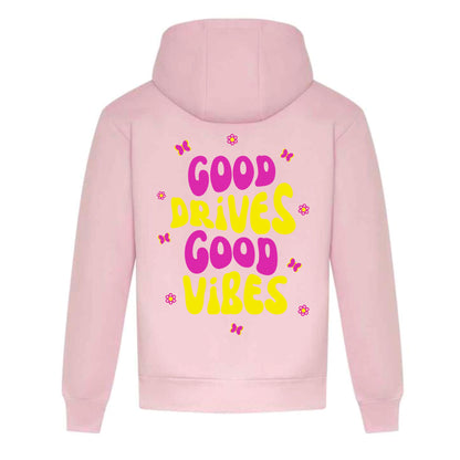 "Good Drives Good Vibes" Hoodie Baby Pink