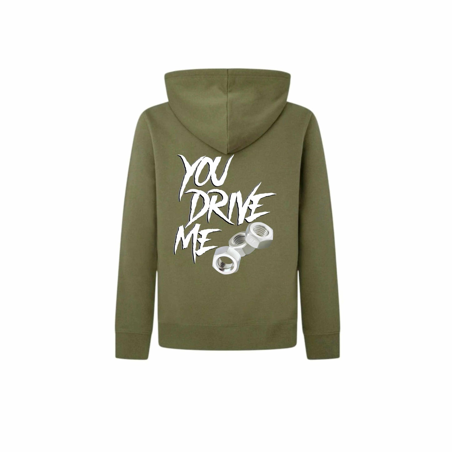 "You drive me nuts" Hoodie